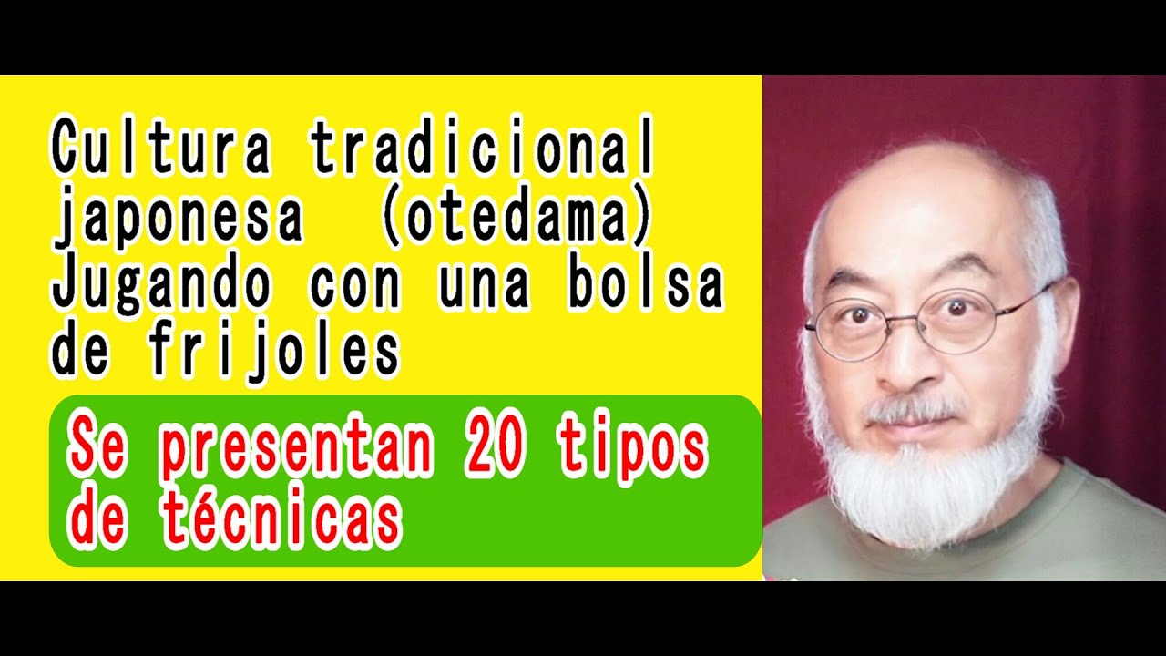 (スペイン語) Presentamos 20 técnicas del juego tradicional japonés (otedama)