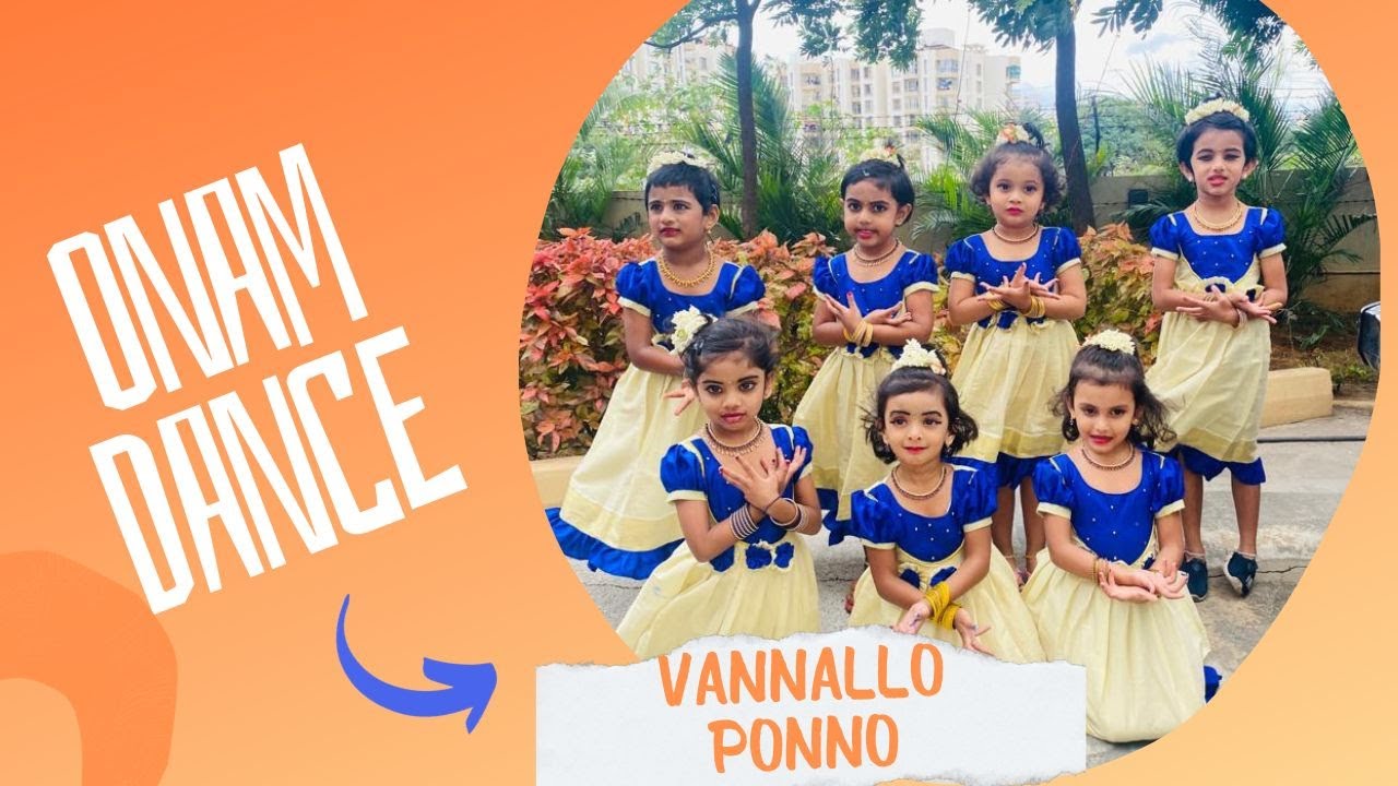 Vannallo Ponnonam onam dance small kids dance performance