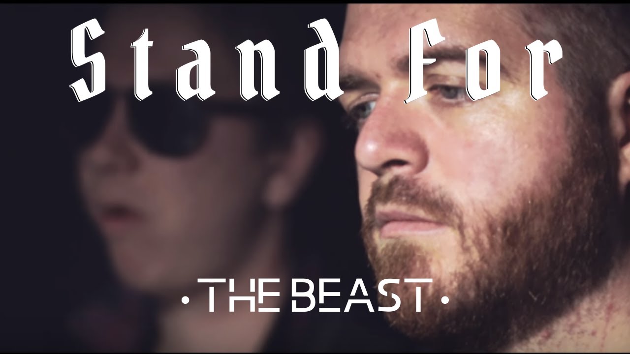 Stand For - The Beast [OFFICIAL VIDEO]