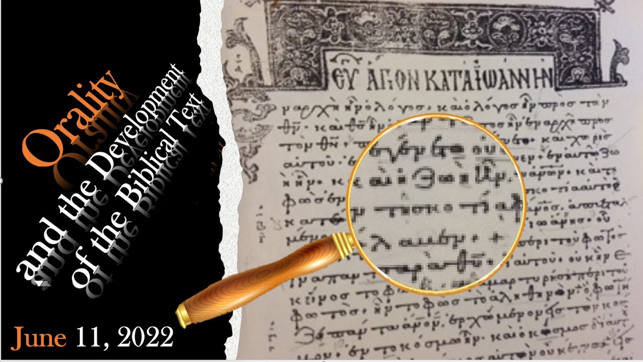 Orality and the Development of the Biblical Text | Webinar