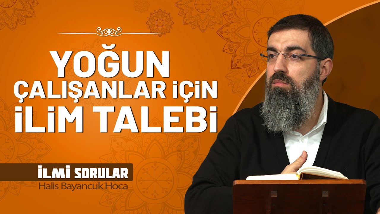 Medrese Talebesi Olmadan İlim Öğrenilebilir mi? | Halis Bayancuk Hoca