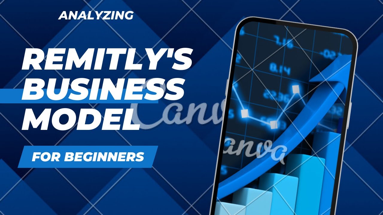 The Global Impact of Remittances: Remitly's Business Model