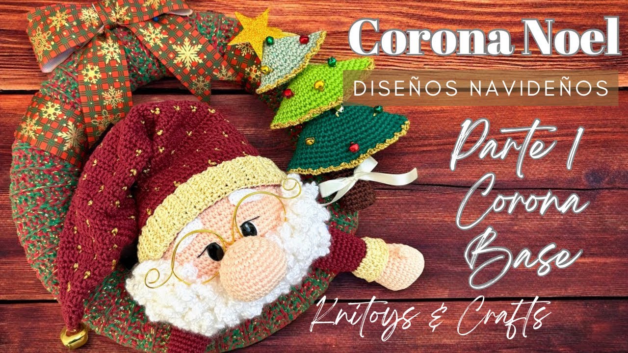 ESPECTACULAR CORONA NAVIDEÑA PAPÁ NOEL amigurumi a crochet | Parte 1 Corona Base