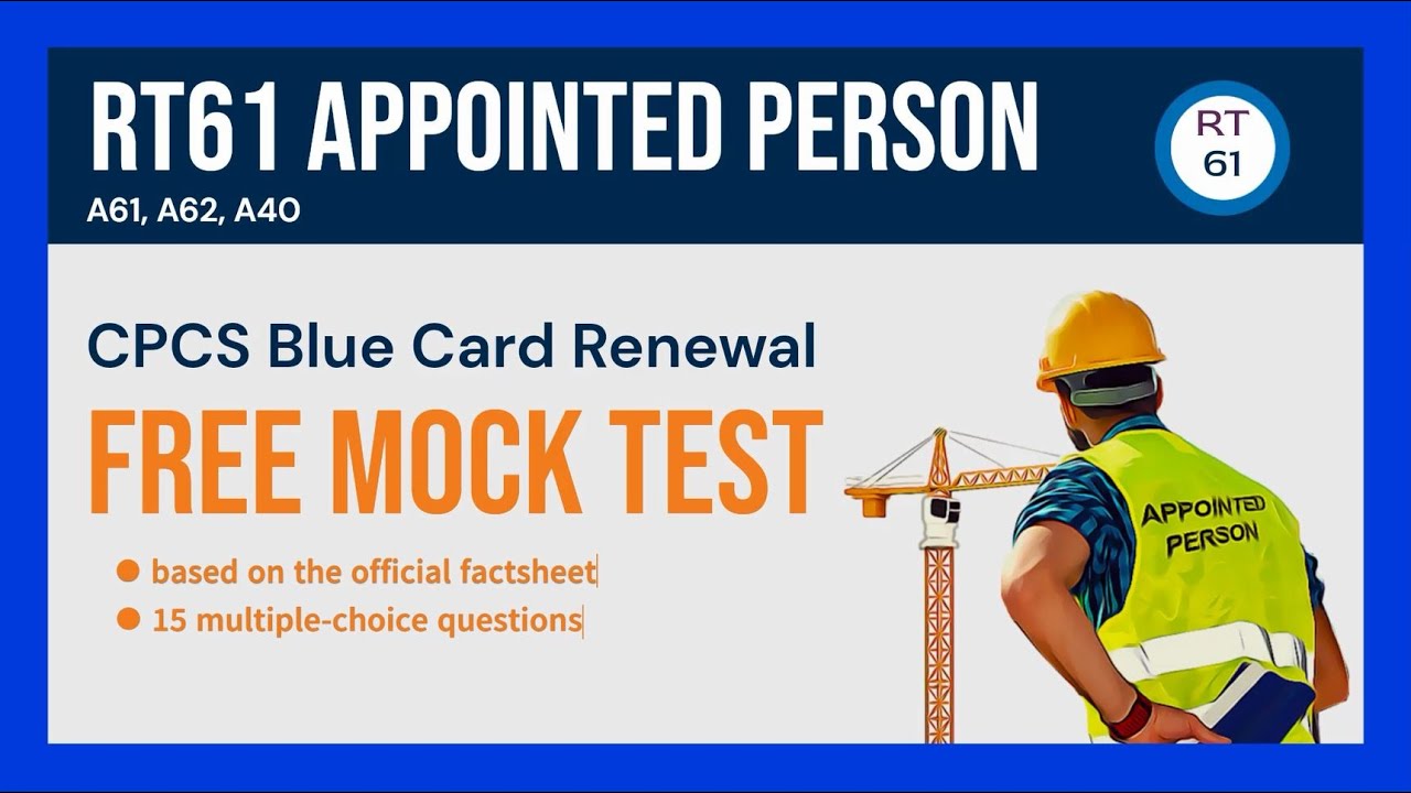 RT61 Appointed Person - CPCS Blue Card Renewal Mock Test -15 Free Practice Questions & Answers