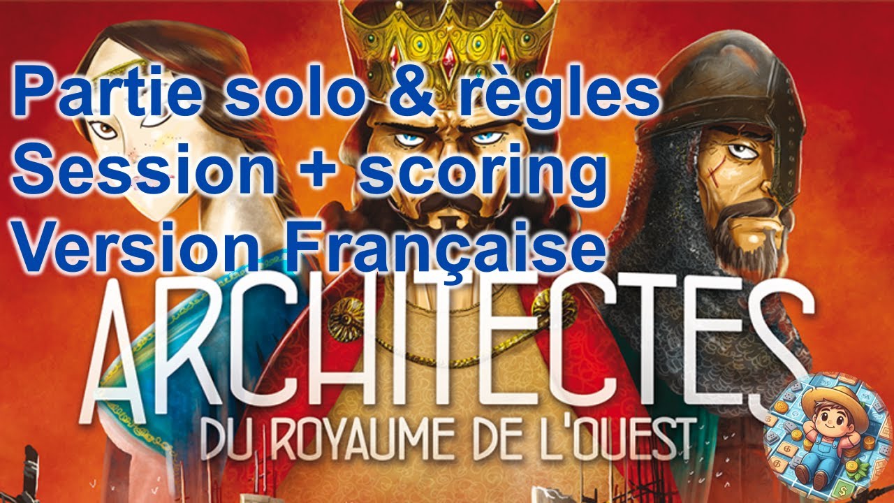 [FR] Architectes du Royaume de l'Ouest - partie solo explicative et scoring