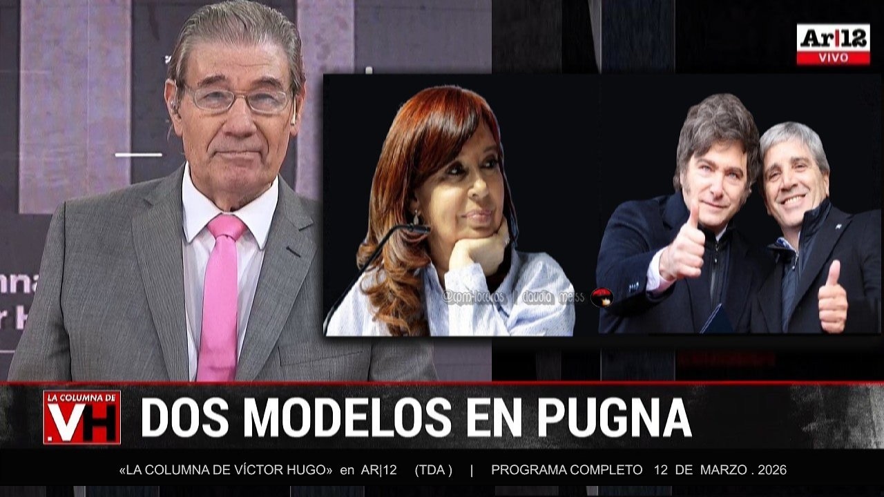 «LA COLUMNA DE VÍCTOR HUGO» en AR|12 (TDA) | Programa completo 12 de marzo 2026
