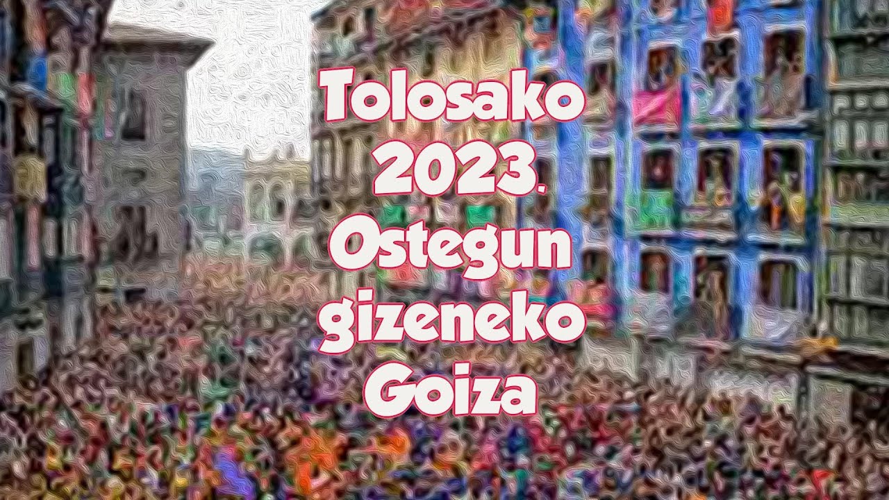 2023ko Tolosako Ostegun Gizeneko goiza