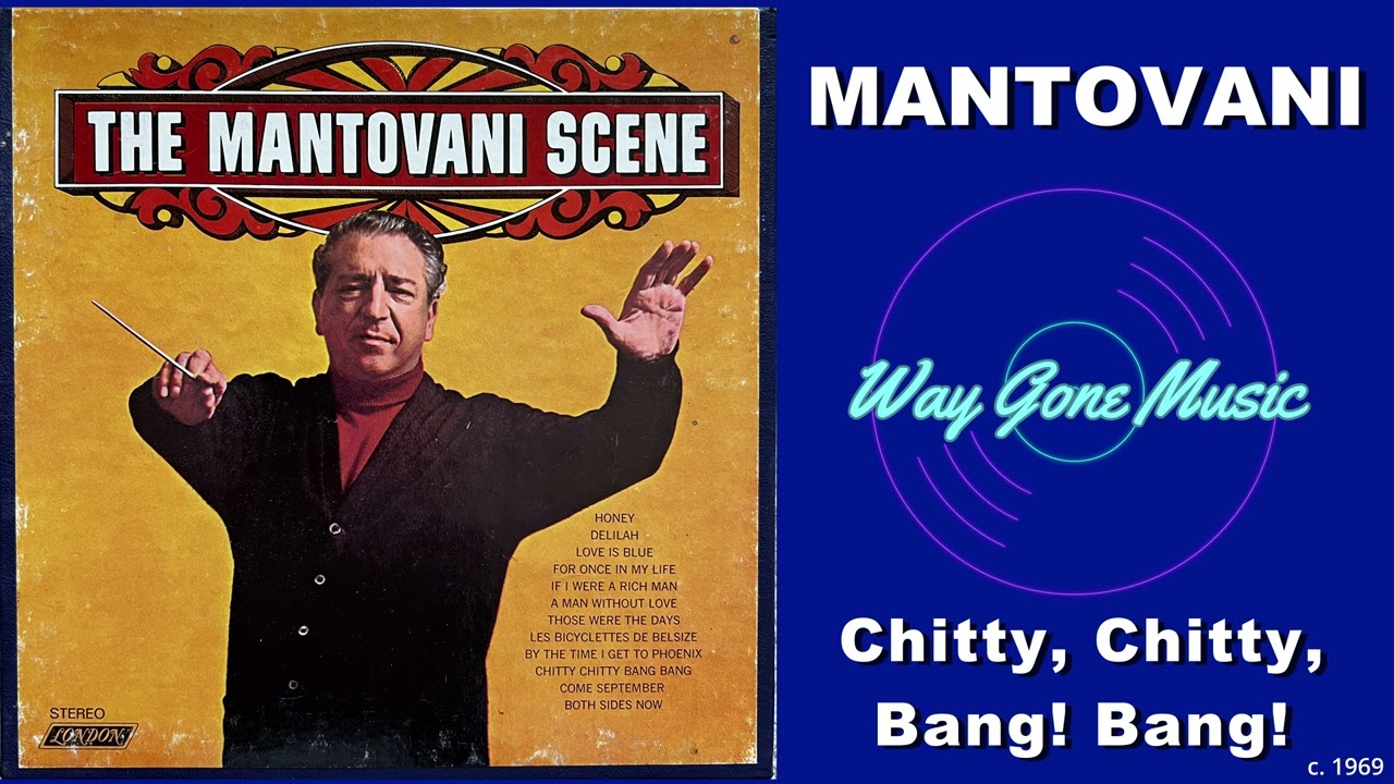Mantovani - Chitty, Chitty, Bang! Bang!