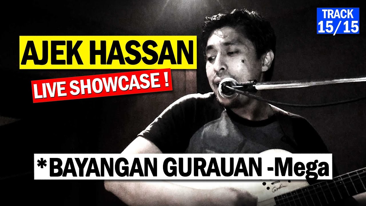 AJEK HASSAN Malam Akustika (Last Track 15/15) Bayangan Gurauan _ Mega - N2N Studio