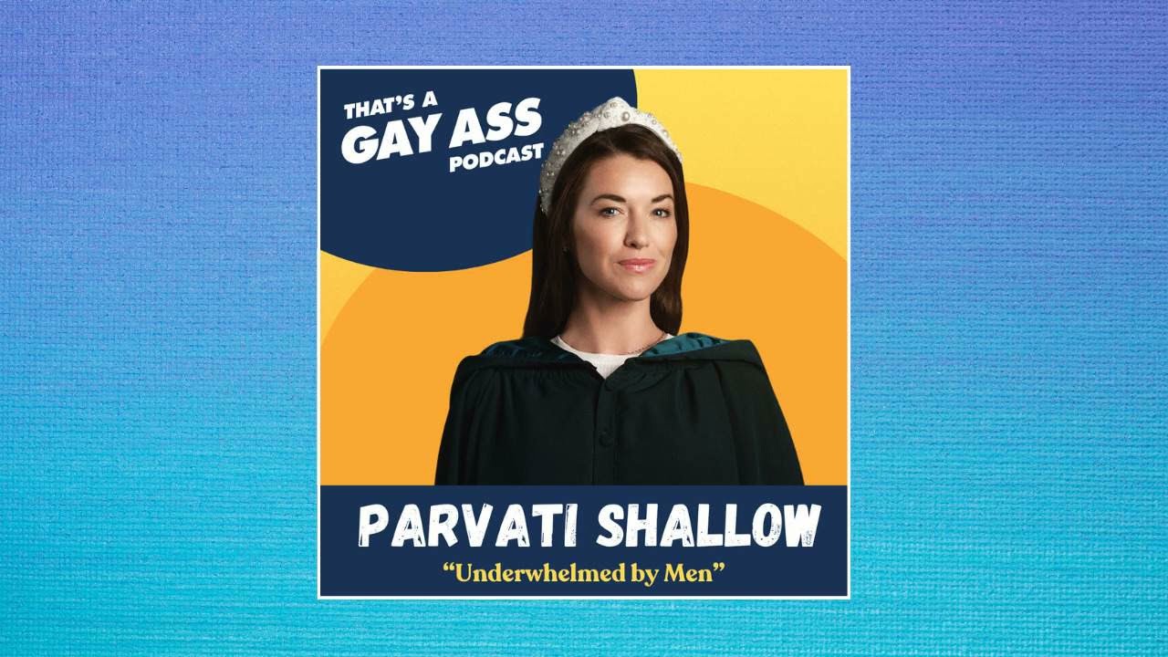 Parvati Shallow - That's A Gay Ass Podcast - 