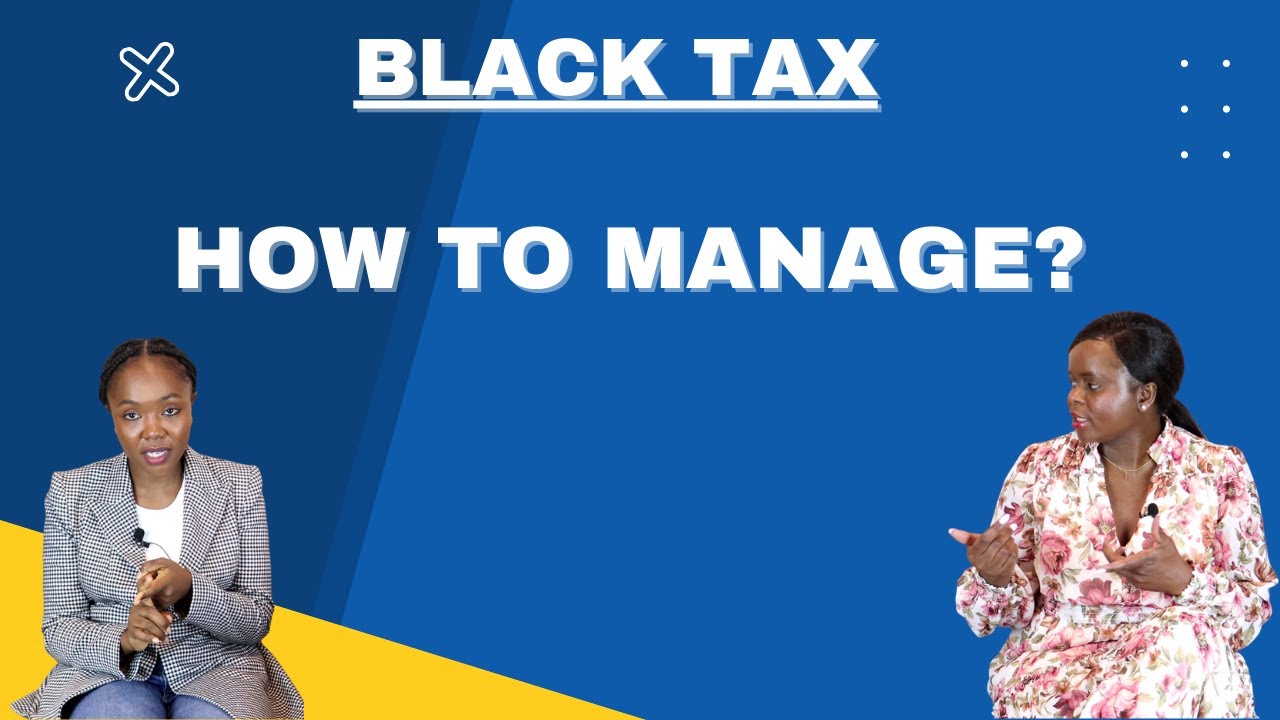 How to manage black tax