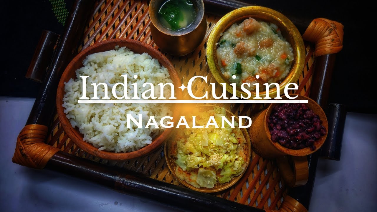 Indian Cuisine Through History - Nagaland - 4 Dishes #indiancuisine #indianfood #nagaland #nagafood