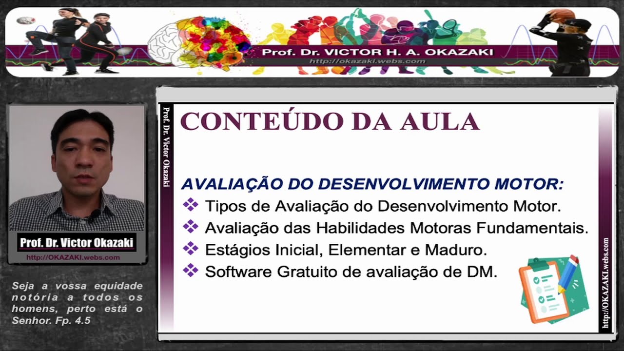 AVALIAÇÃO EM DESENVOLVIMENTO MOTOR - SUPLEMENTO - DESENVOLVIMENTO MOTOR - PROF. DR. VICTOR OKAZAKI