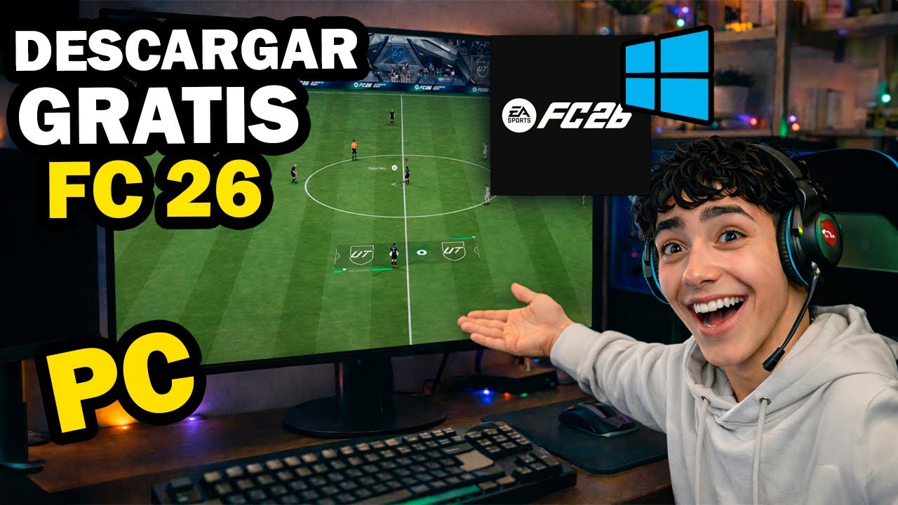 ✅ Cómo DESCARGAR EA SPORTS FC 26 GRATIS Para Cualquier PC con WINDOWS 2026