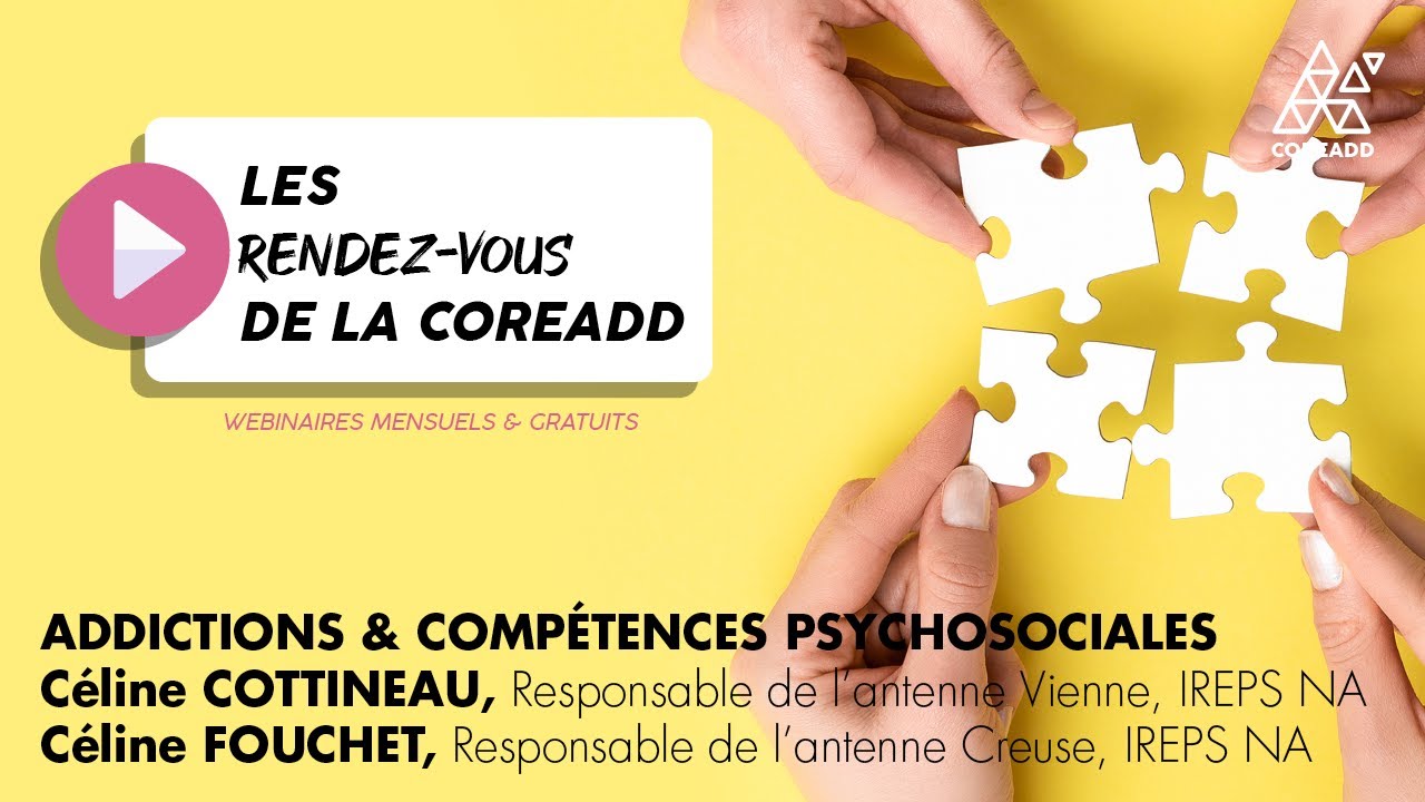 Addictions & Comp&eacute;tences psychosociales | Les Rendez-vous de la Coreadd