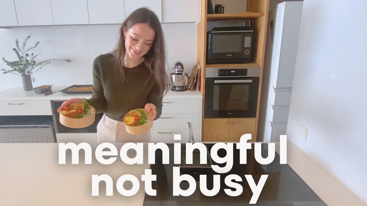 Living a Meaningful Life | Weekly Food Prep & Bento Making