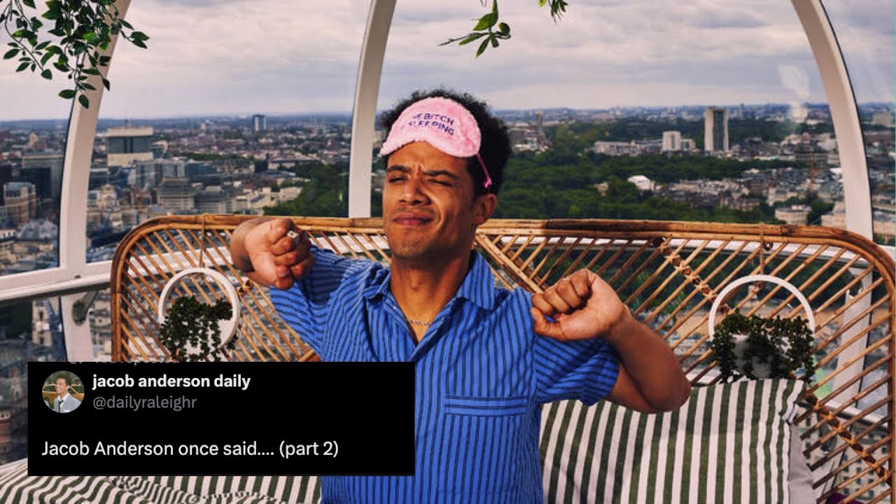 jacob anderson once said...(part 2)