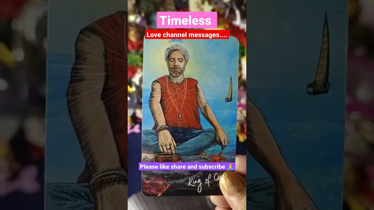 Timeless -- love channel messages of your person/crush/ex partner