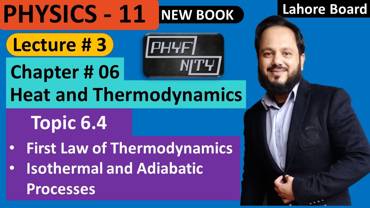 Lecture 3 | First aw f Thermodynamics, Isothermal adiabatic process
