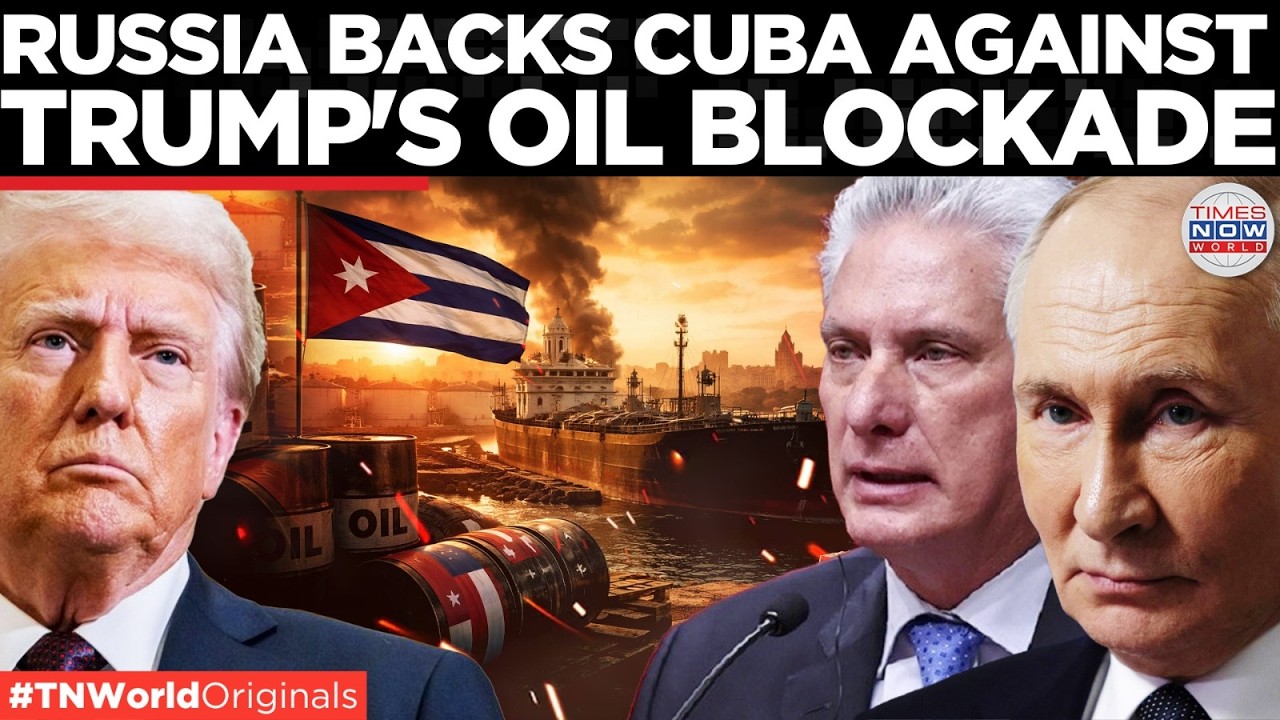 CUBA-RUSSIA AXIS: Moscow Backs Cuba Amid Trump Oil Blockade, Challenges U.S. Over Energy Sanctions