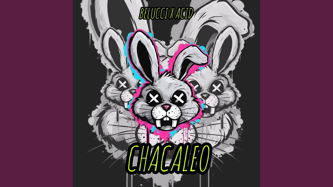 Chacaleo (feat. Belucci & Acid)
