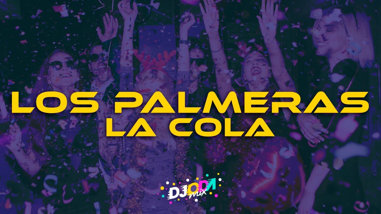 La Cola - Los Palmeras (Emus DJ Remix)