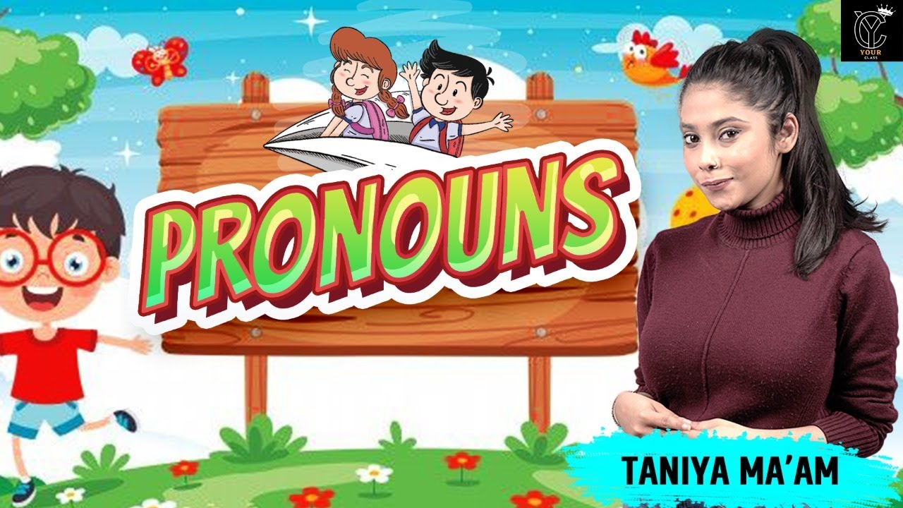 Pronouns | English Grammar | YOUR CLASS | Taniya Ma'am