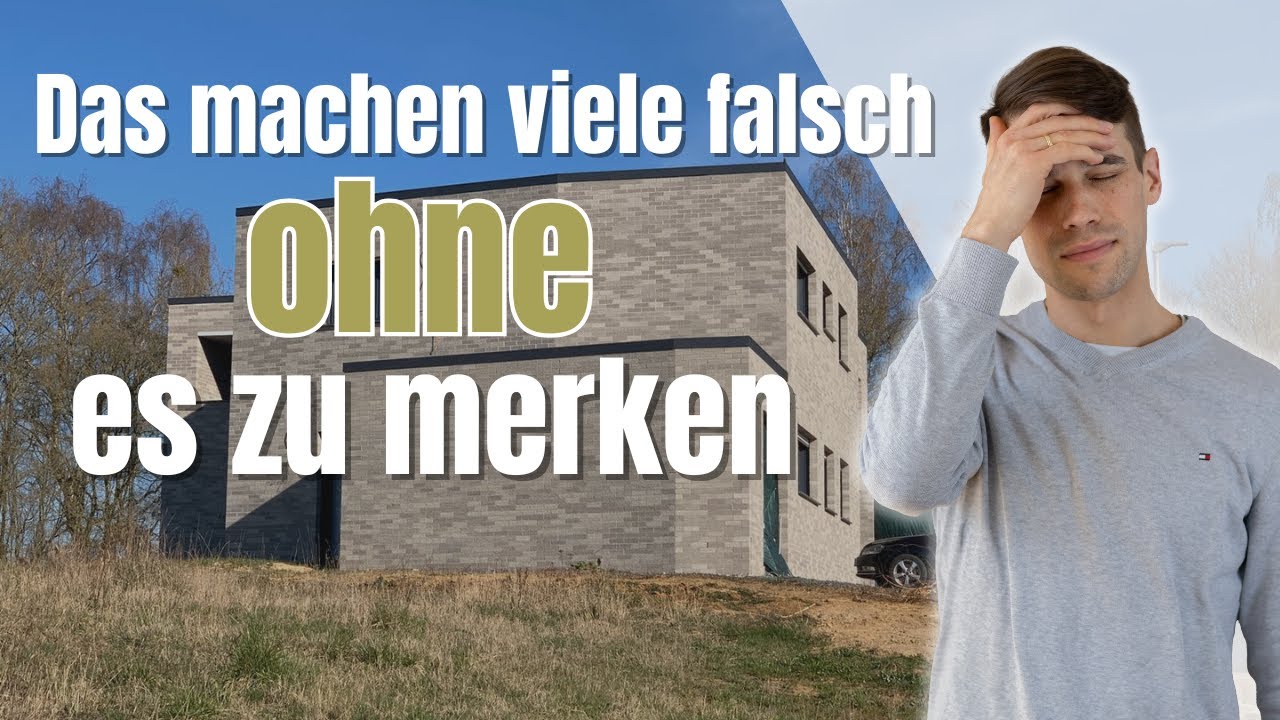 Was sind die 7 größten Fehler beim Hausbau, die viele übersehen?