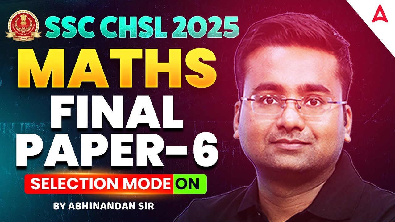 SSC CHSL Maths Classes 2025 | SSC CHSL Maths Expected Questions Part  6 | Maths by Abhinandan Sir
