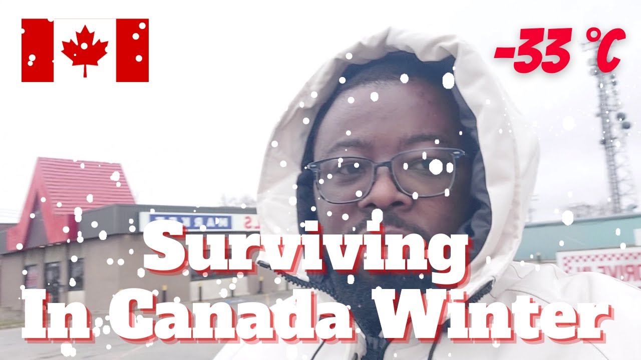 Surviving Winter in Canada | What To Wear  As A Newcomer During The Cold Winters