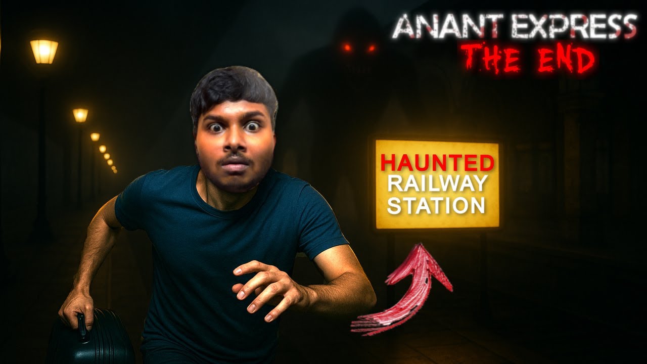 Escaping The Scariest Railway Station Part 2- ANANT EXPRESS (ENDING)