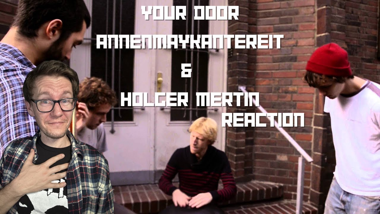 Your Door - AnnenMayKantereit & Holger Mertin (Reaction)