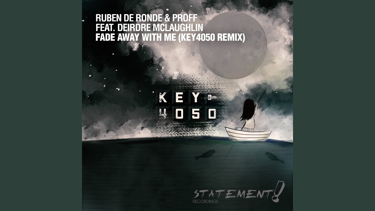 Fade Away With Me (Key4050 Extended Remix)