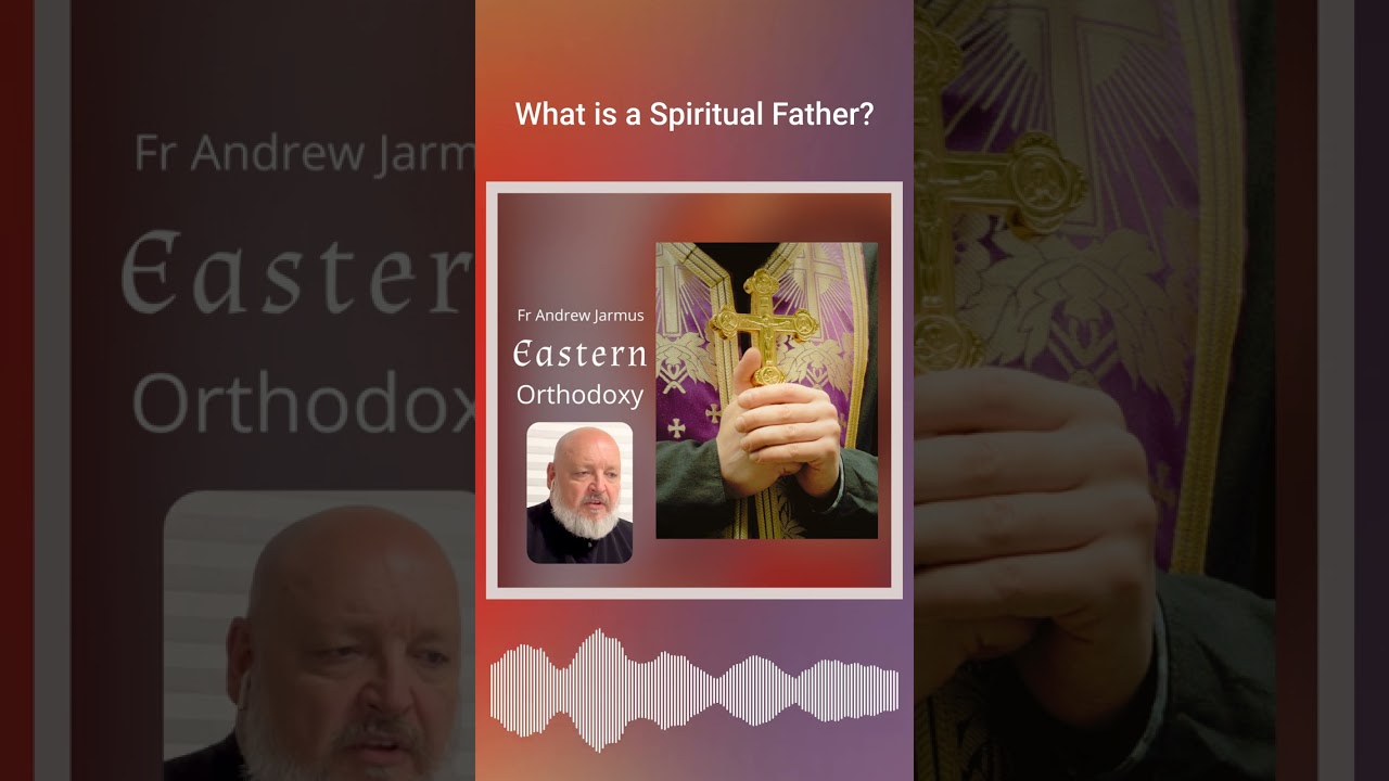 What is a Spiritual Father?