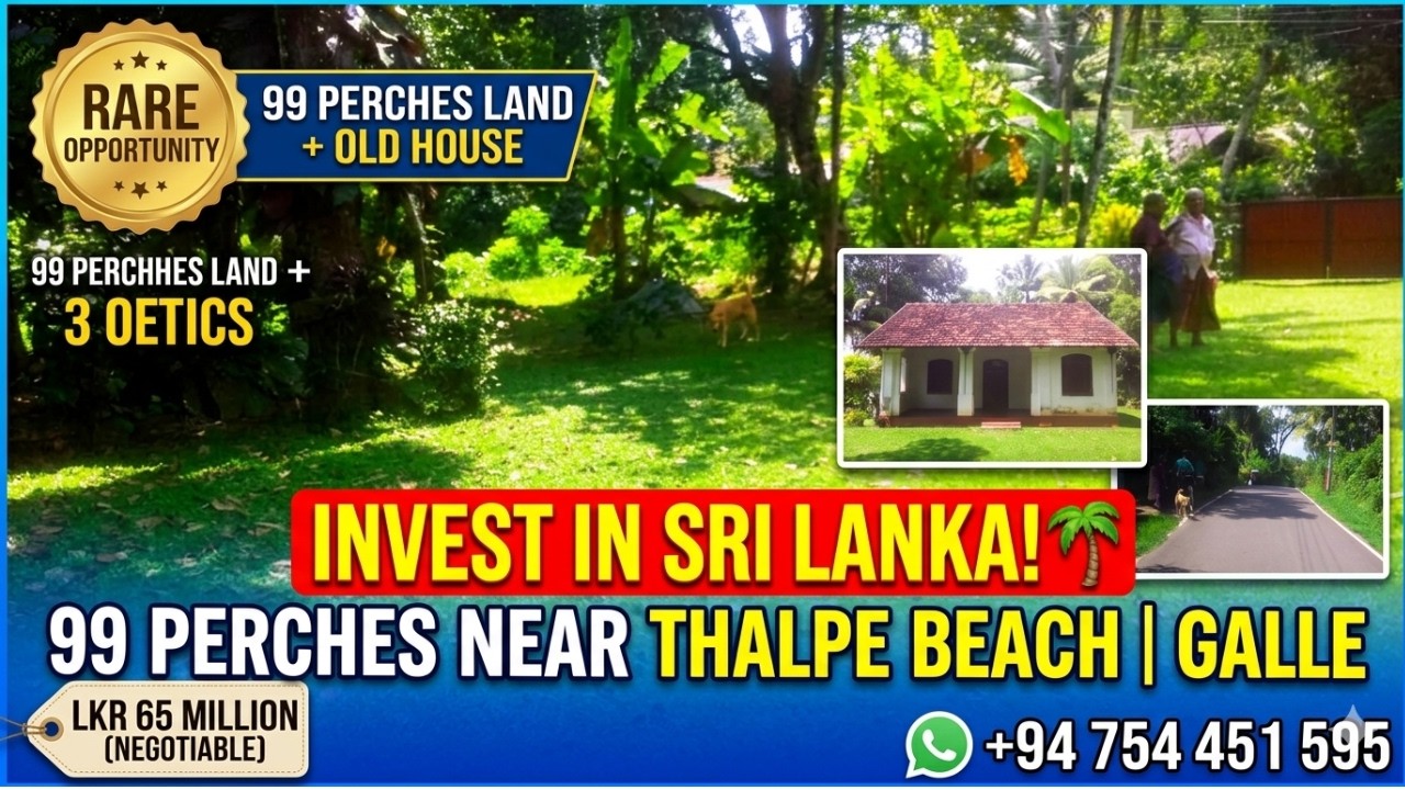🌴 INVEST IN SRI LANKA REAL ESTATE: 99 Perches Near Thalpe Beach, Galle