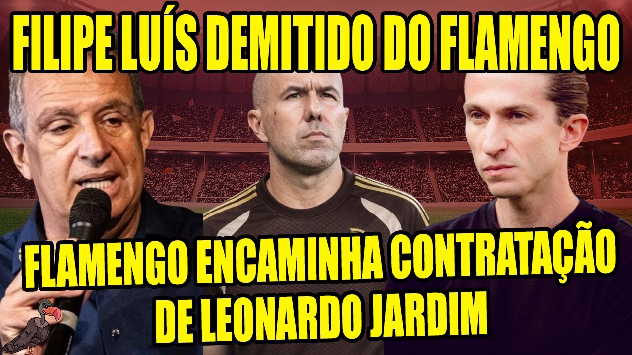 #CafeComLeal449 FLAMENGO DEMITE FILIPE LUÍS E DEVE TER LEONARDO JARDIM COMO NOVO TÉCNICO