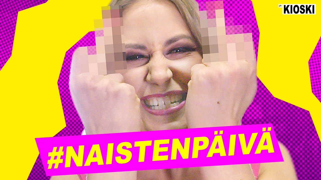 Kaikki tää koska olen nainen