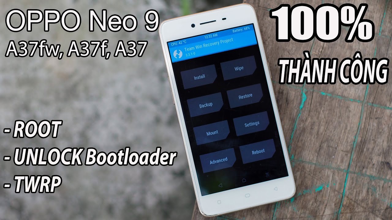 Hướng Dẫn Root và UNLOCK Bootloader OPPO Neo 9 | Cài TWRP Cho OPPO A37fw, A37f, A37