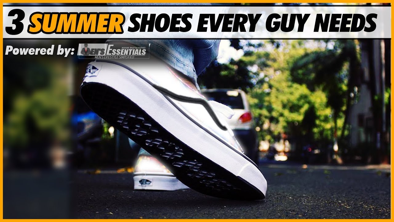 3 SUMMER SHOES Every Guy NEEDS to OWN | Must Have Sneakers for INDIAN Men | Mayank Bhattacharya