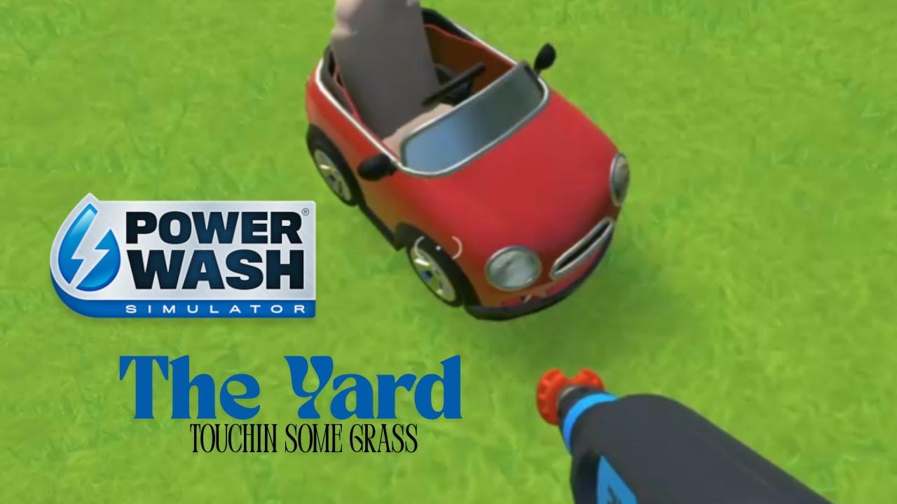 PowerWash Simulator touchin' some grass