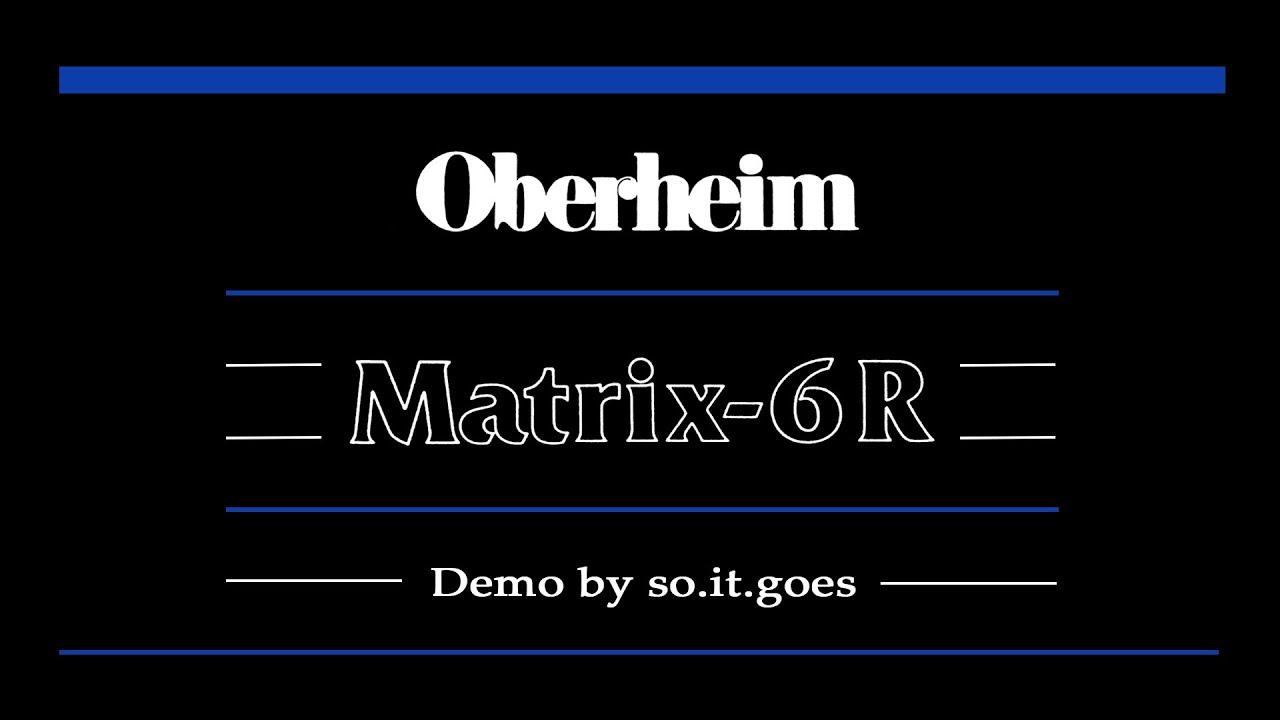 Oberheim Matrix-6R Custom Patch Demo (No Talking)
