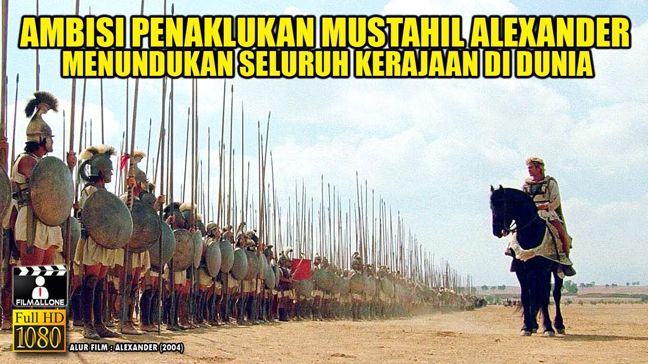FILM KOLOSAL‼️ KISAH ALEXANDER AGUNG, YANG SERING DISANGKA RAJA ZULKARNAEN &bull; ALUR FILM PERANG