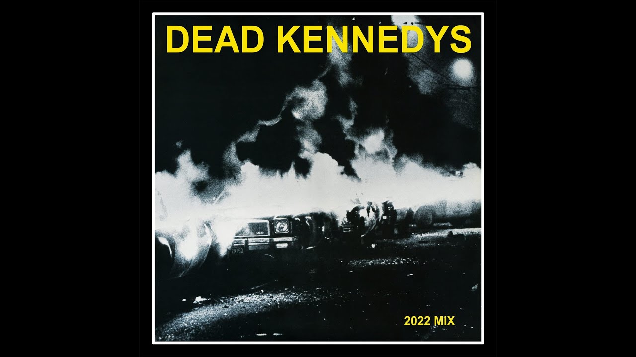 CD JUNKIE presents DEAD KENNEDYS Fresh Fruit    2022 Mix!