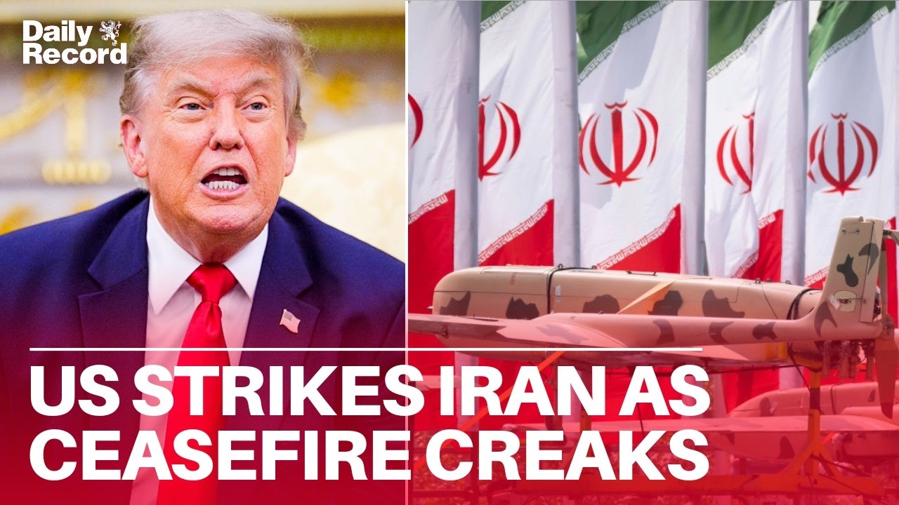 US strikes Iran as Donald Trump says ceasefire has been VIOLATED due to drone attack on ship