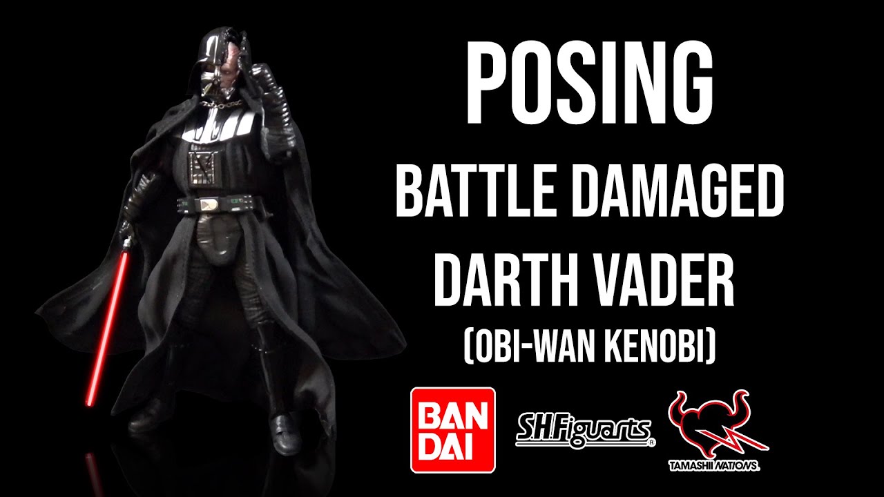 Ep448 Displaying: Star Wars S.H.Figuarts - Battle Damaged Darth Vader (Obi-Wan Kenobi)