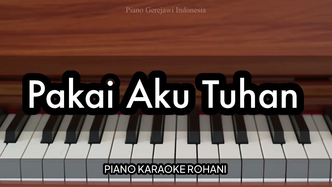 Pakai Aku Tuhan - Mitha Talahutu | Piano Karaoke Rohani