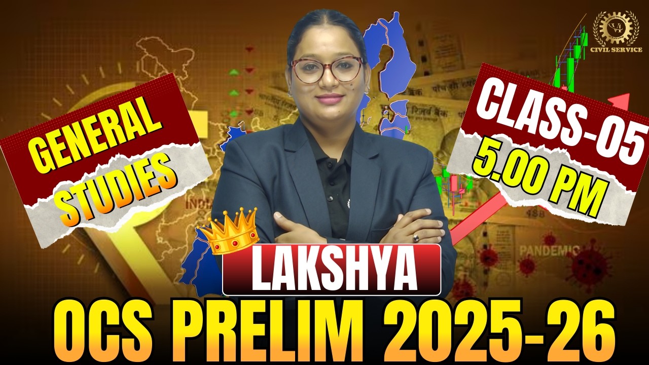 Lakshya OPSC OCS Prelims 2025–26 | OCS General Studies Class 5 | OPSC OCS Prelims GS