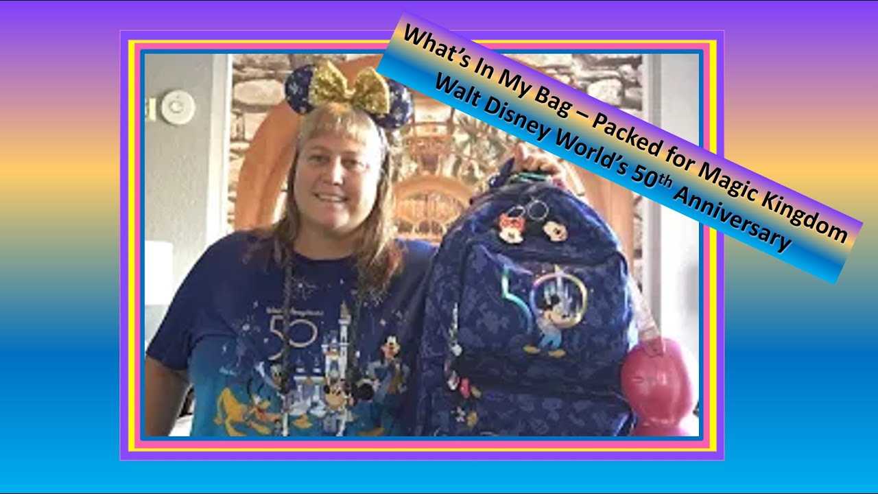 What&rsquo;s In My Bag &mdash; Disney&rsquo;s 50th Anniversary Celebration (1 Oct 21)