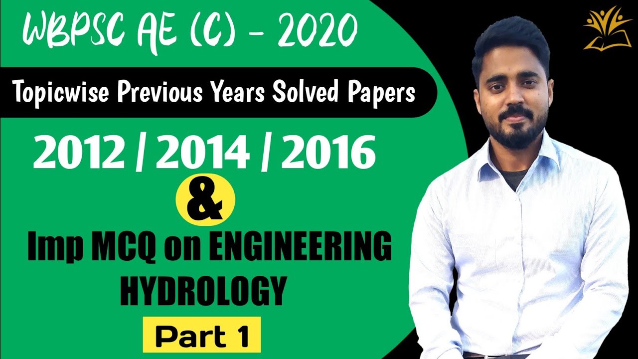 WBPSC AE (CIVIL)|PREVIOUS YEAR QUESTIONS PAPERS SOLVED 2016,2014&2012|HYDROLOGY|PART 1|AH ACADEMY |