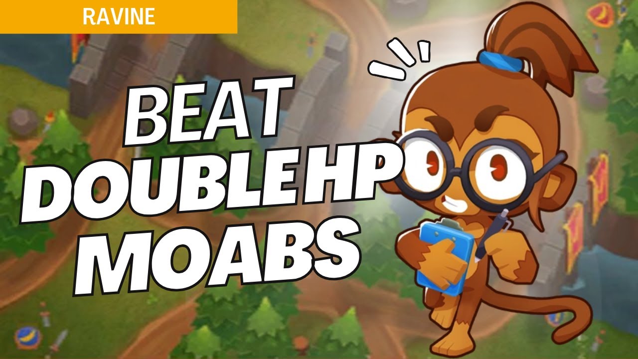 How to Beat Double HP Moabs Mode on Ravine - BTD6 Strategy